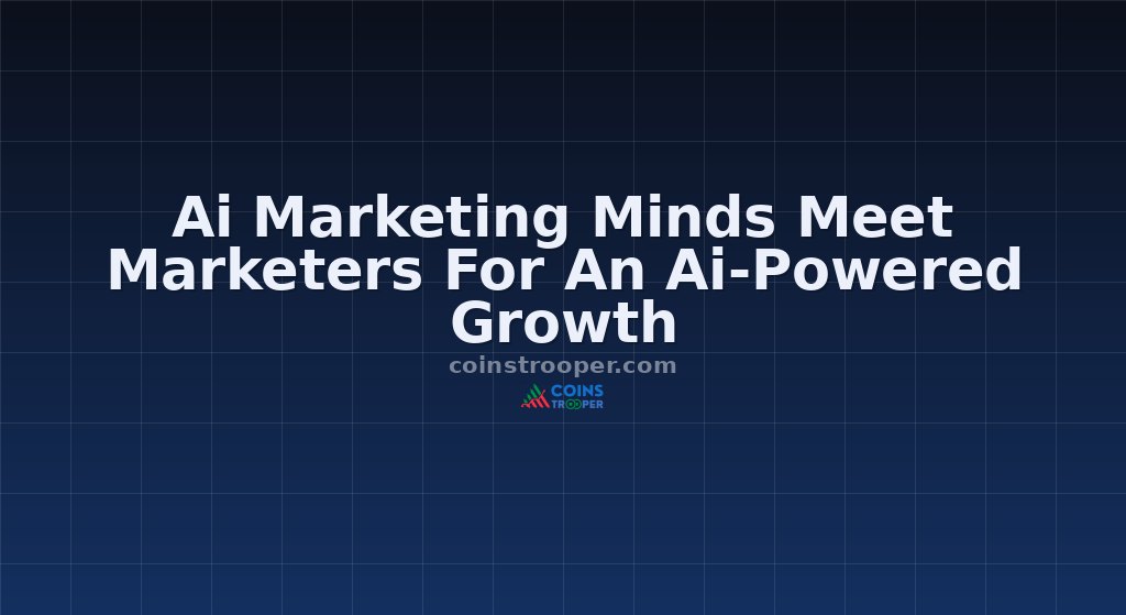 Ai Marketing Minds Meet Marketers For An Ai-Powered Growth