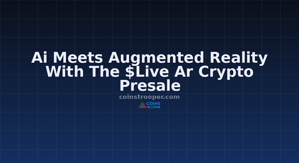 Ai Meets Augmented Reality With The $Live Ar Crypto Presale