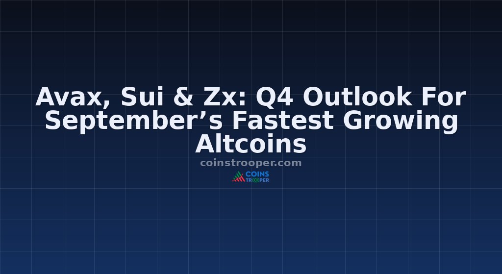 Avax, Sui & Zx: Q4 Outlook For September’s Fastest Growing Altcoins