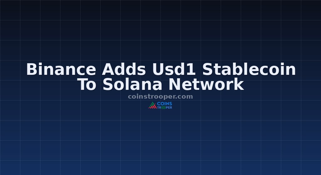 Binance Adds Usd1 Stablecoin To Solana Network