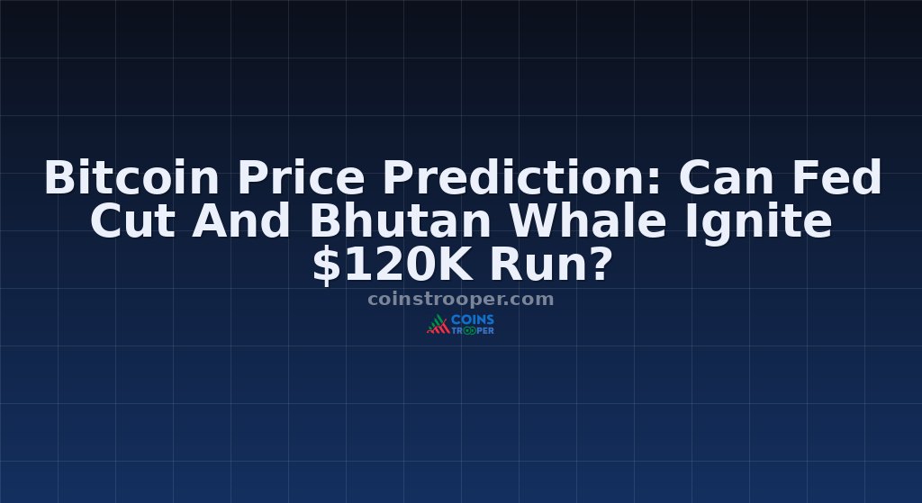 Bitcoin Price Prediction: Can Fed Cut And Bhutan Whale Ignite $120K Run?
