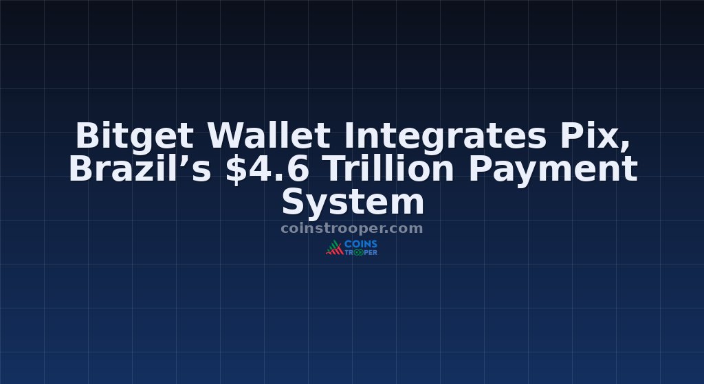 Bitget Wallet Integrates Pix, Brazil’s $4.6 Trillion Payment System