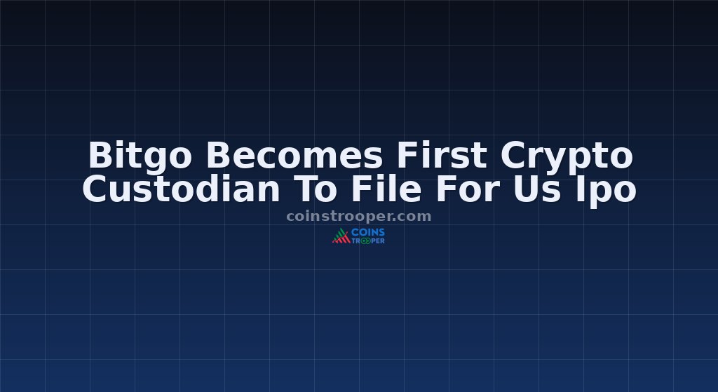 Bitgo Becomes First Crypto Custodian To File For Us Ipo