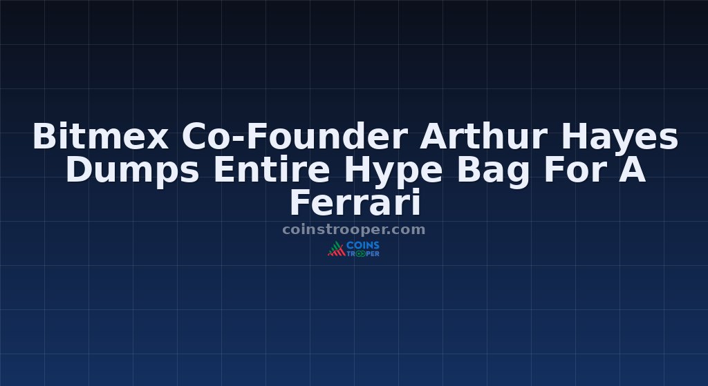 Bitmex Co-Founder Arthur Hayes Dumps Entire Hype Bag For A Ferrari