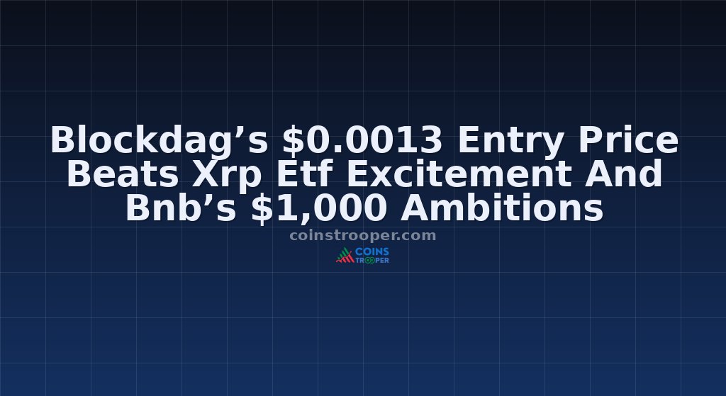 Blockdag’s $0.0013 Entry Price Beats Xrp Etf Excitement And Bnb’s $1,000 Ambitions