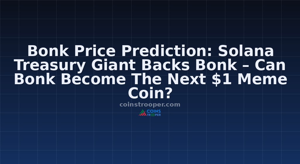 Bonk Price Prediction: Solana Treasury Giant Backs Bonk – Can Bonk Become The Next $1 Meme Coin?