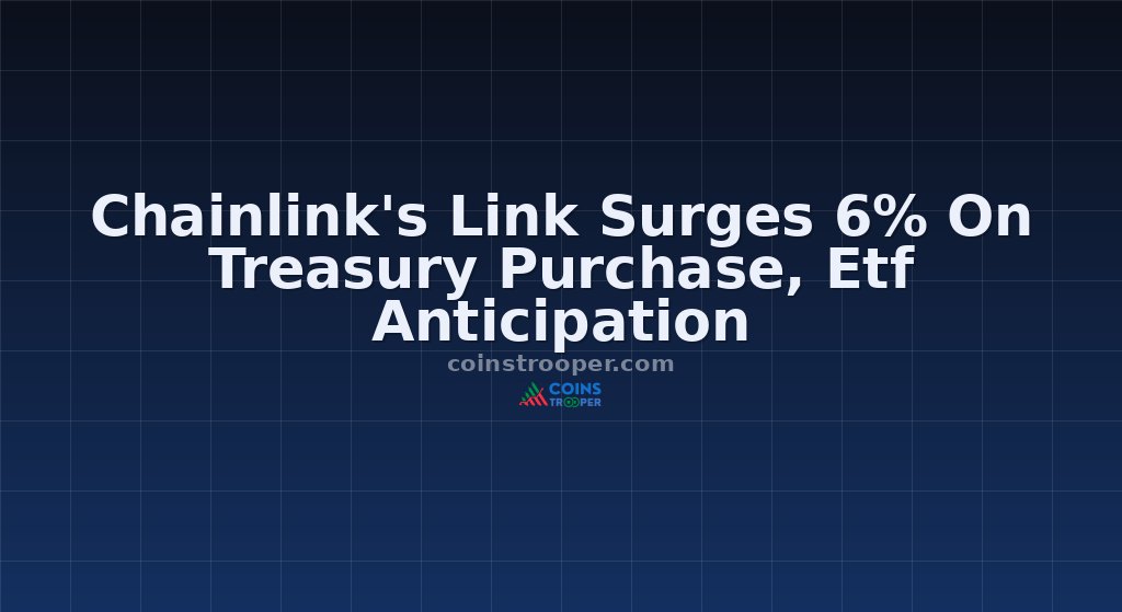 Chainlink's Link Surges 6% On Treasury Purchase, Etf Anticipation