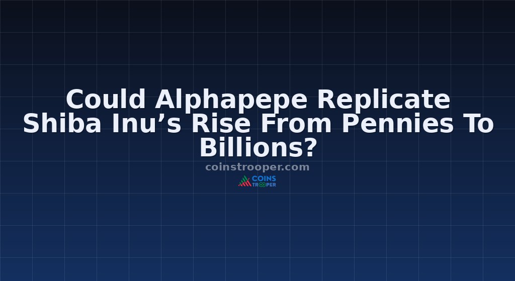 Could Alphapepe Replicate Shiba Inu’s Rise From Pennies To Billions?