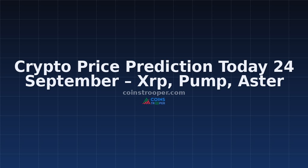 Crypto Price Prediction Today 24 September – Xrp, Pump, Aster