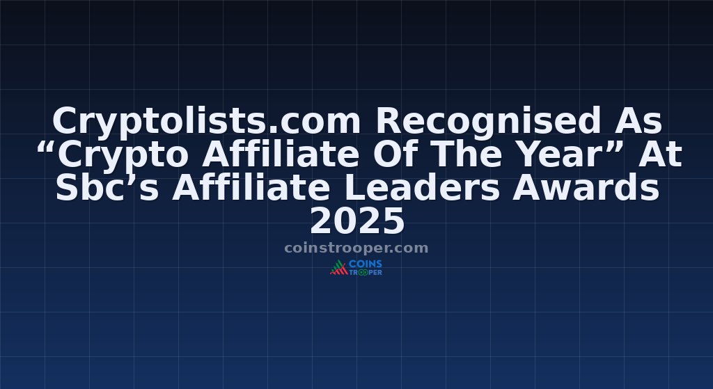 Cryptolists.com Recognised As “Crypto Affiliate Of The Year” At Sbc’s Affiliate Leaders Awards 2025
