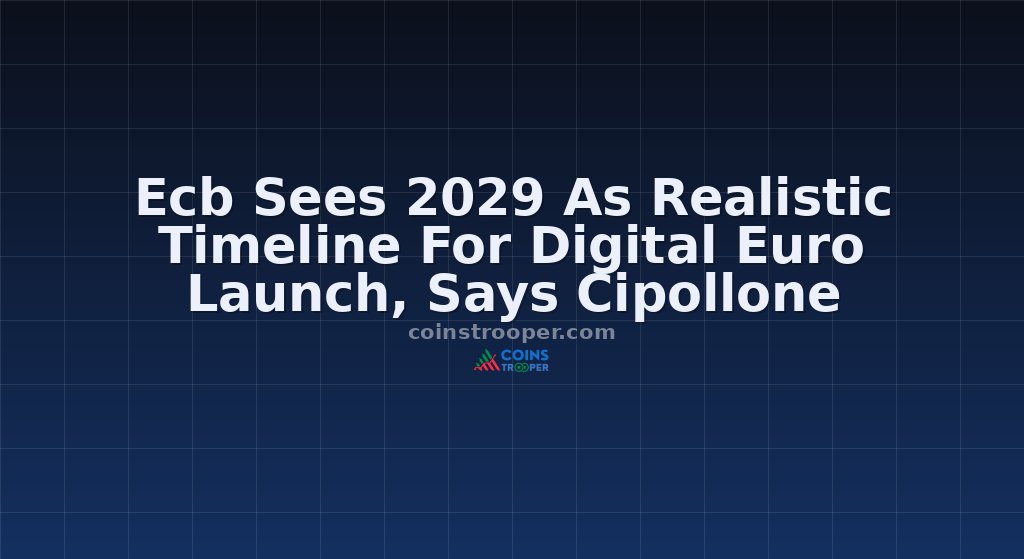 Ecb Sees 2029 As Realistic Timeline For Digital Euro Launch, Says Cipollone