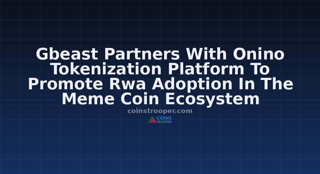Gbeast Partners With Onino Tokenization Platform To Promote Rwa Adoption In The Meme Coin Ecosystem