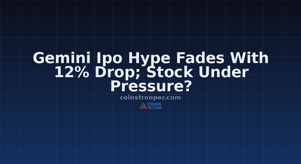 Gemini Ipo Hype Fades With 12% Drop; Stock Under Pressure?