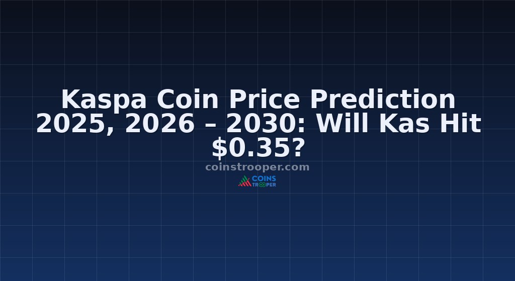 Kaspa Coin Price Prediction 2025, 2026 – 2030: Will Kas Hit $0.35?