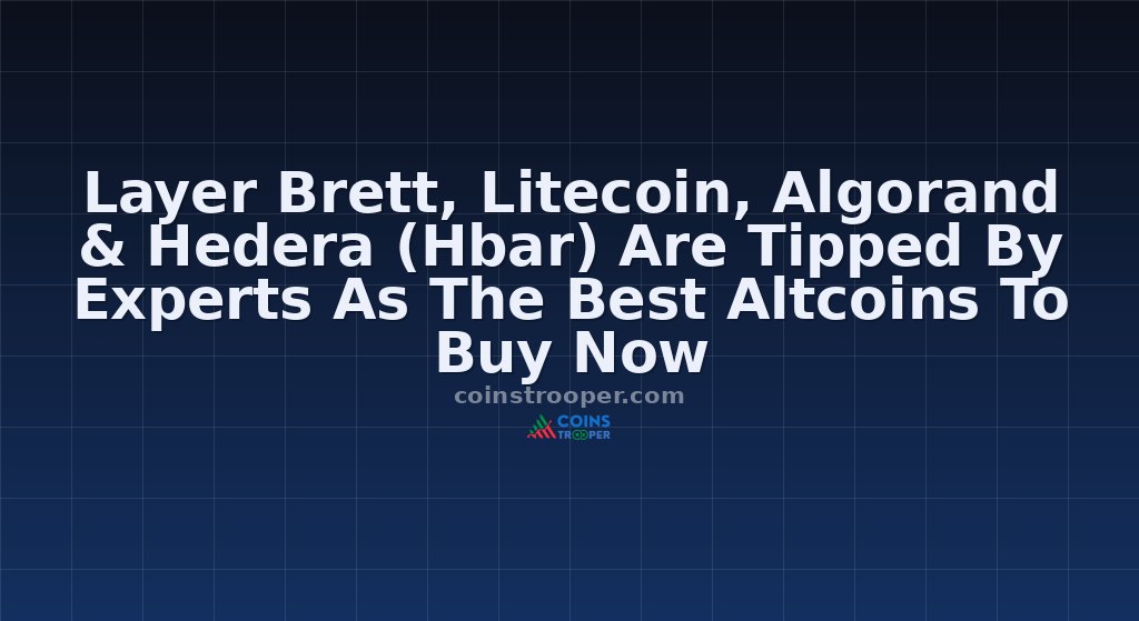 Layer Brett, Litecoin, Algorand & Hedera (Hbar) Are Tipped By Experts As The Best Altcoins To Buy Now