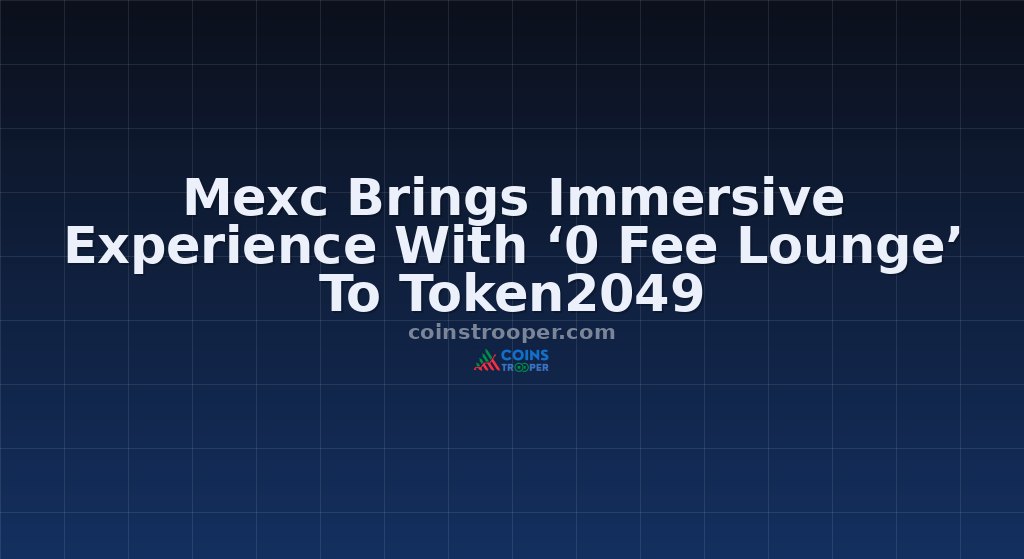 Mexc Brings Immersive Experience With ‘0 Fee Lounge’ To Token2049