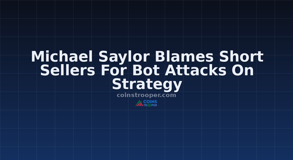 Michael Saylor Blames Short Sellers For Bot Attacks On Strategy