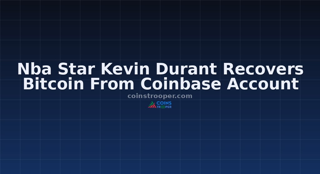 Nba Star Kevin Durant Recovers Bitcoin From Coinbase Account