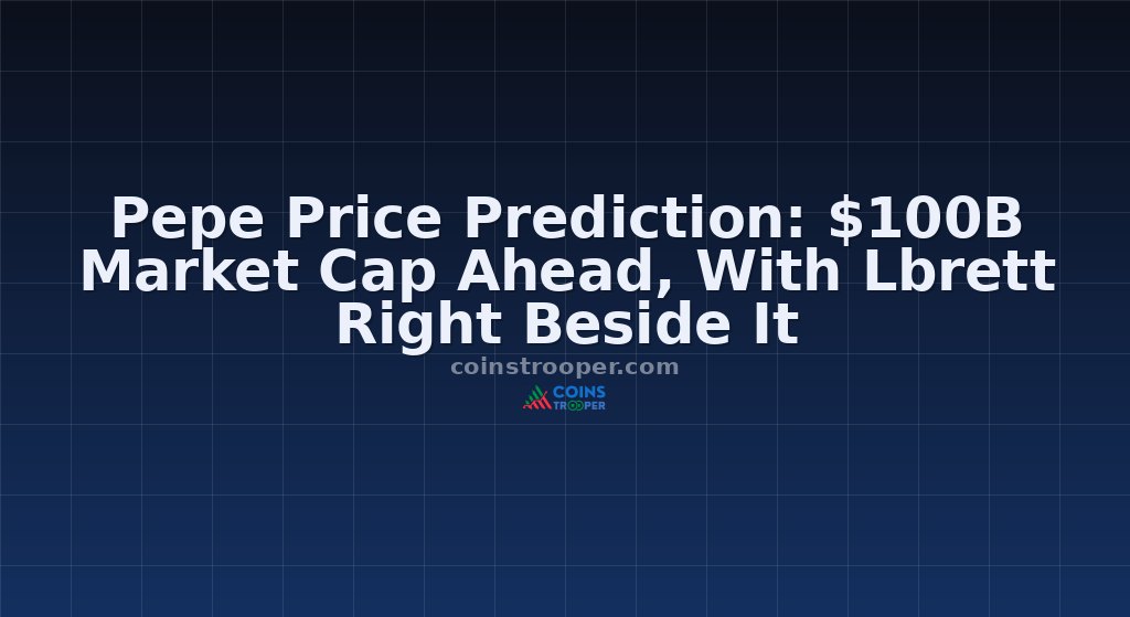 Pepe Price Prediction: $100B Market Cap Ahead, With Lbrett Right Beside It