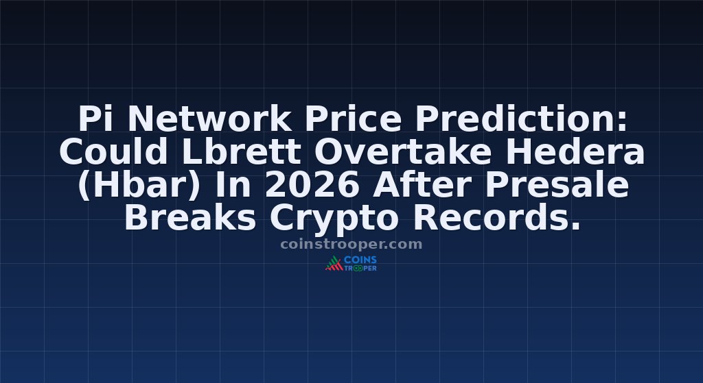 Pi Network Price Prediction: Could Lbrett Overtake Hedera (Hbar) In 2026 After Presale Breaks Crypto Records.