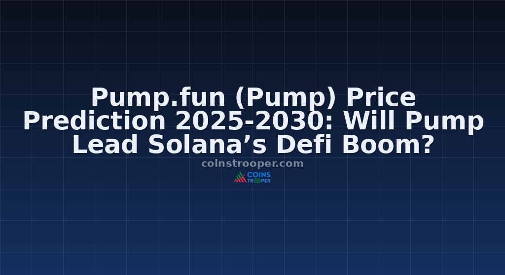 Pump.fun (Pump) Price Prediction 2025-2030: Will Pump Lead Solana’s Defi Boom?