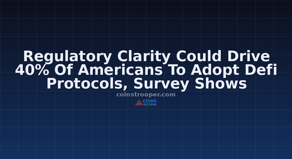 Regulatory Clarity Could Drive 40% Of Americans To Adopt Defi Protocols, Survey Shows