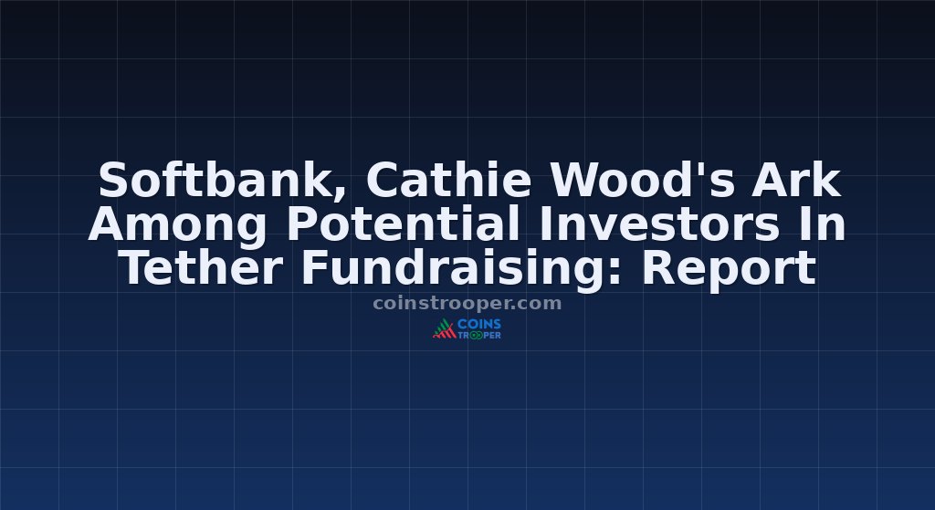Softbank, Cathie Wood's Ark Among Potential Investors In Tether Fundraising: Report