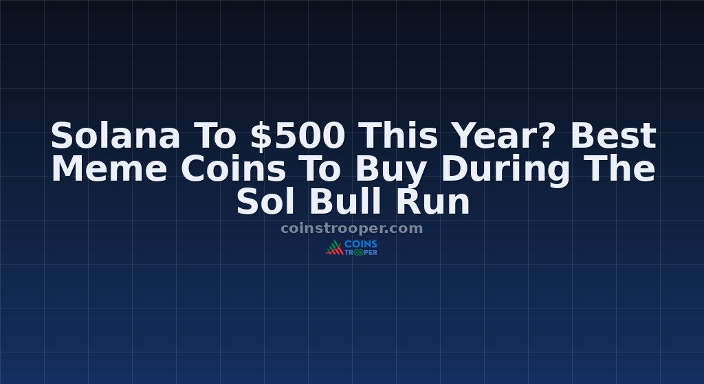 Solana To $500 This Year? Best Meme Coins To Buy During The Sol Bull Run