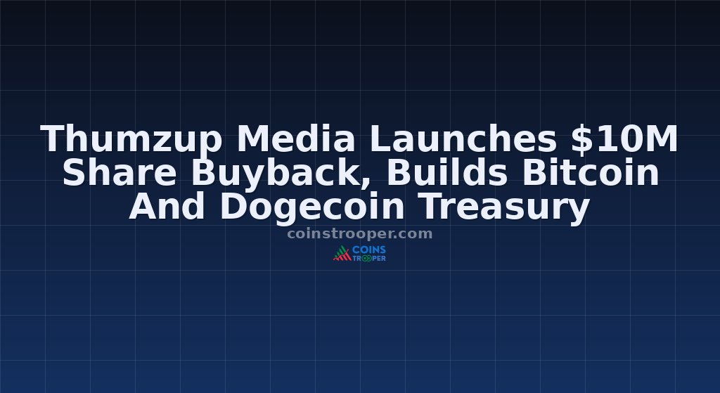 Thumzup Media Launches $10M Share Buyback, Builds Bitcoin And Dogecoin Treasury