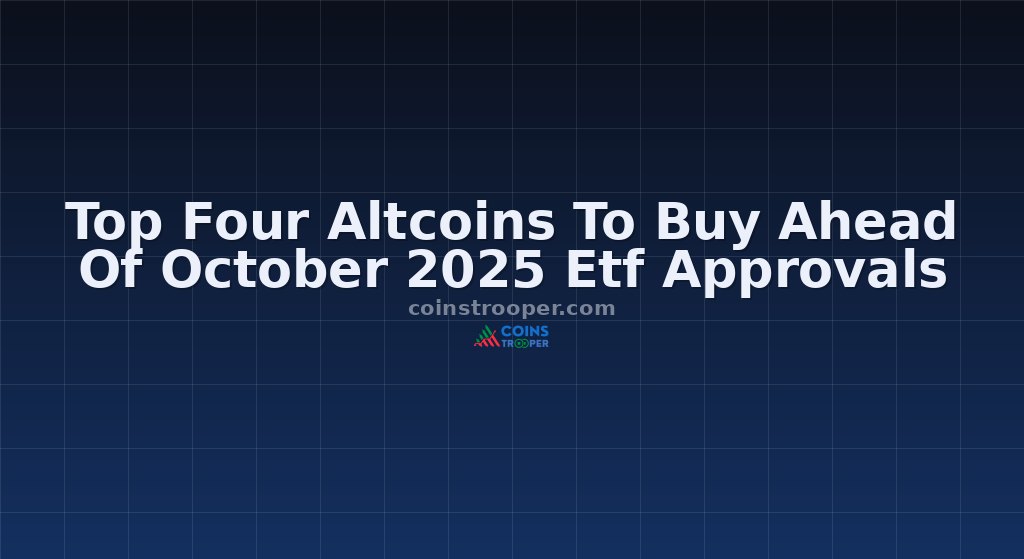 Top Four Altcoins To Buy Ahead Of October 2025 Etf Approvals