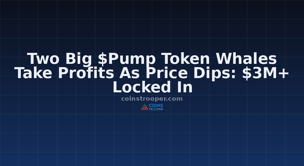 Two Big $Pump Token Whales Take Profits As Price Dips: $3M+ Locked In