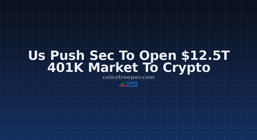 Us Push Sec To Open $12.5T 401K Market To Crypto