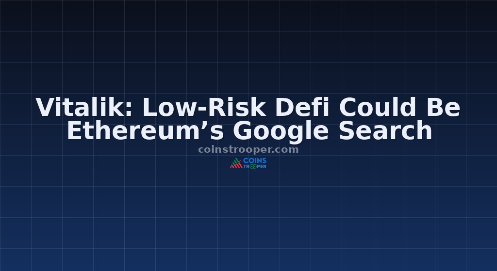Vitalik: Low-Risk Defi Could Be Ethereum’s Google Search