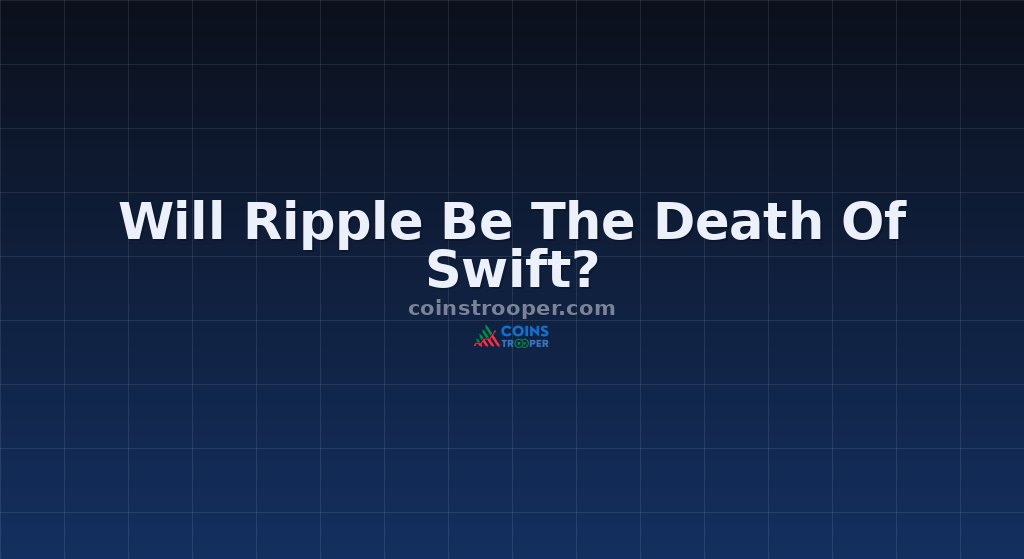Will Ripple Be The Death Of Swift?