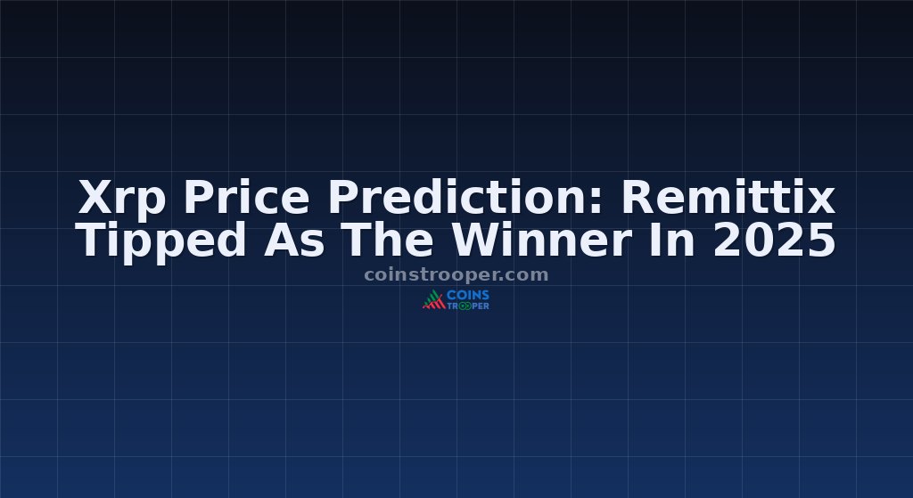 Xrp Price Prediction: Remittix Tipped As The Winner In 2025