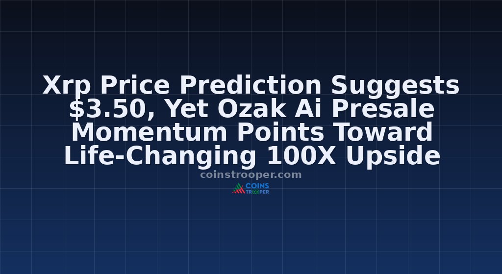 Xrp Price Prediction Suggests $3.50, Yet Ozak Ai Presale Momentum Points Toward Life-Changing 100X Upside