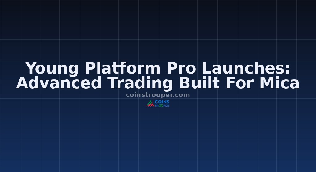 Young Platform Pro Launches: Advanced Trading Built For Mica