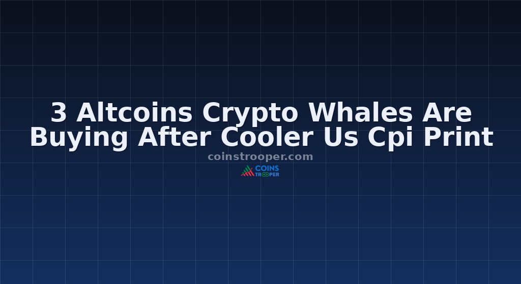 3 Altcoins Crypto Whales Are Buying After Cooler Us Cpi Print