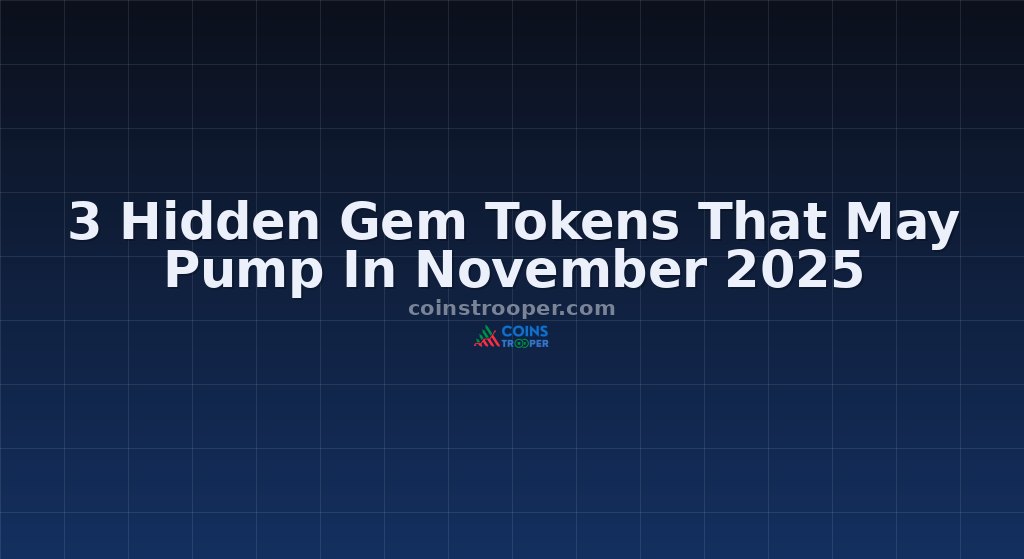 3 Hidden Gem Tokens That May Pump In November 2025