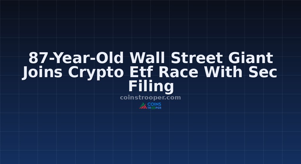 87-Year-Old Wall Street Giant Joins Crypto Etf Race With Sec Filing