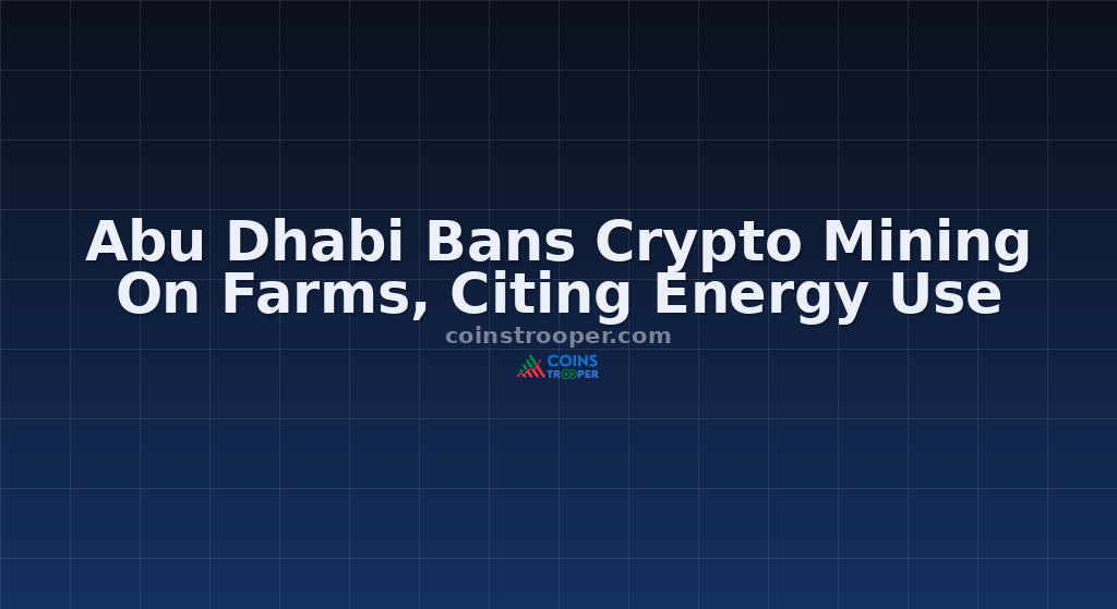 Abu Dhabi Bans Crypto Mining On Farms, Citing Energy Use