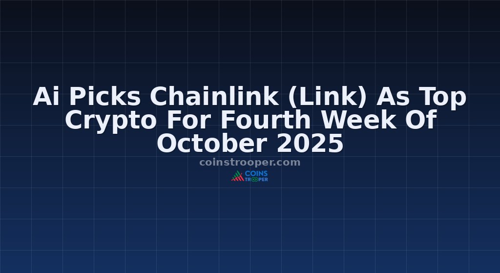 Ai Picks Chainlink (Link) As Top Crypto For Fourth Week Of October 2025