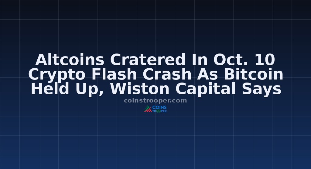 Altcoins Cratered In Oct. 10 Crypto Flash Crash As Bitcoin Held Up, Wiston Capital Says
