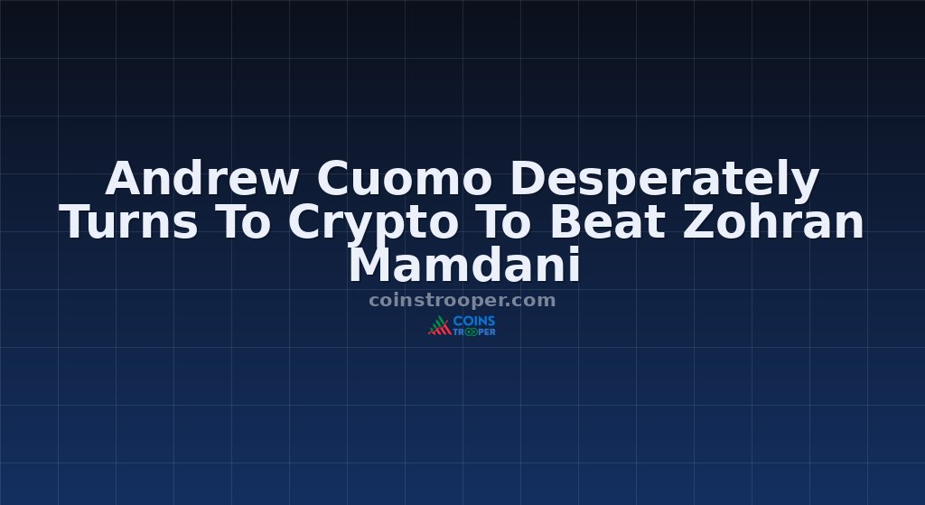 Andrew Cuomo Desperately Turns To Crypto To Beat Zohran Mamdani