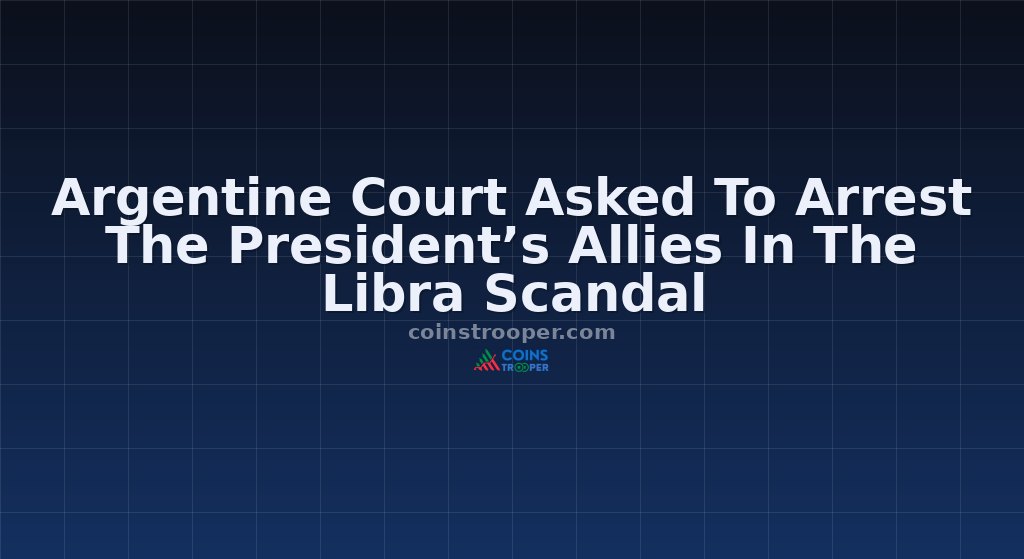 Argentine Court Asked To Arrest The President’s Allies In The Libra Scandal