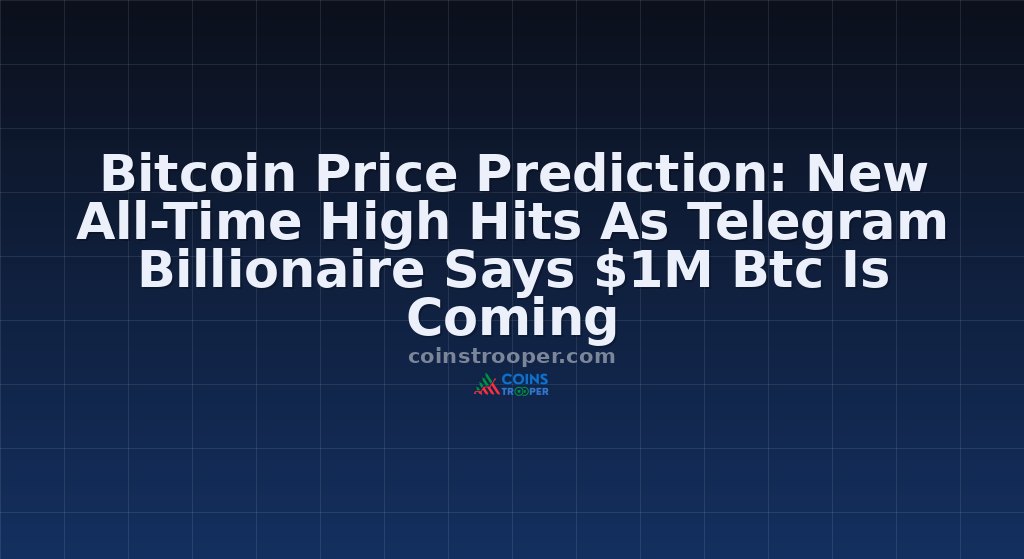 Bitcoin Price Prediction: New All-Time High Hits As Telegram Billionaire Says $1M Btc Is Coming