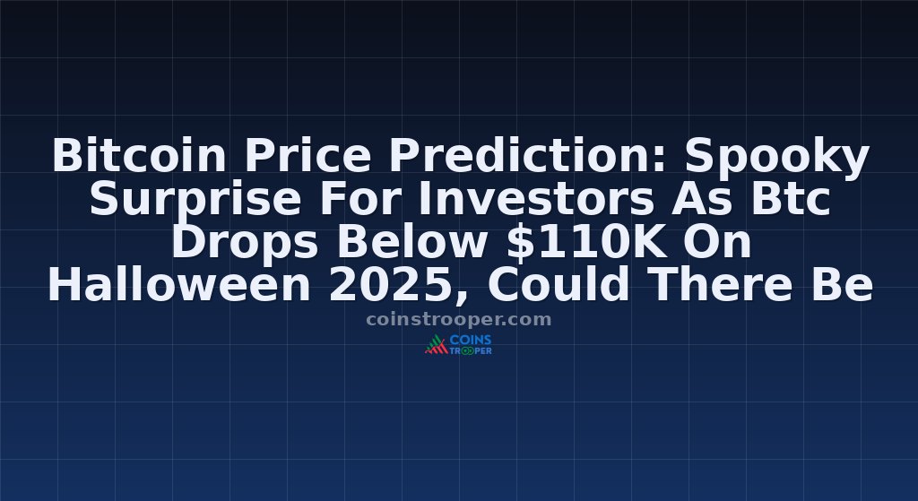 Bitcoin Price Prediction: Spooky Surprise For Investors As Btc Drops Below $110K On Halloween 2025, Could There Be A Weekend Pump?