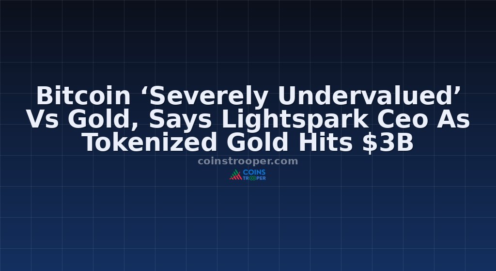 Bitcoin ‘Severely Undervalued’ Vs Gold, Says Lightspark Ceo As Tokenized Gold Hits $3B