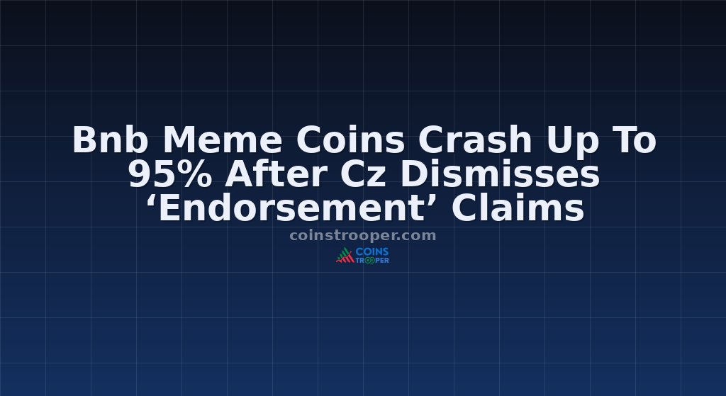 Bnb Meme Coins Crash Up To 95% After Cz Dismisses ‘Endorsement’ Claims