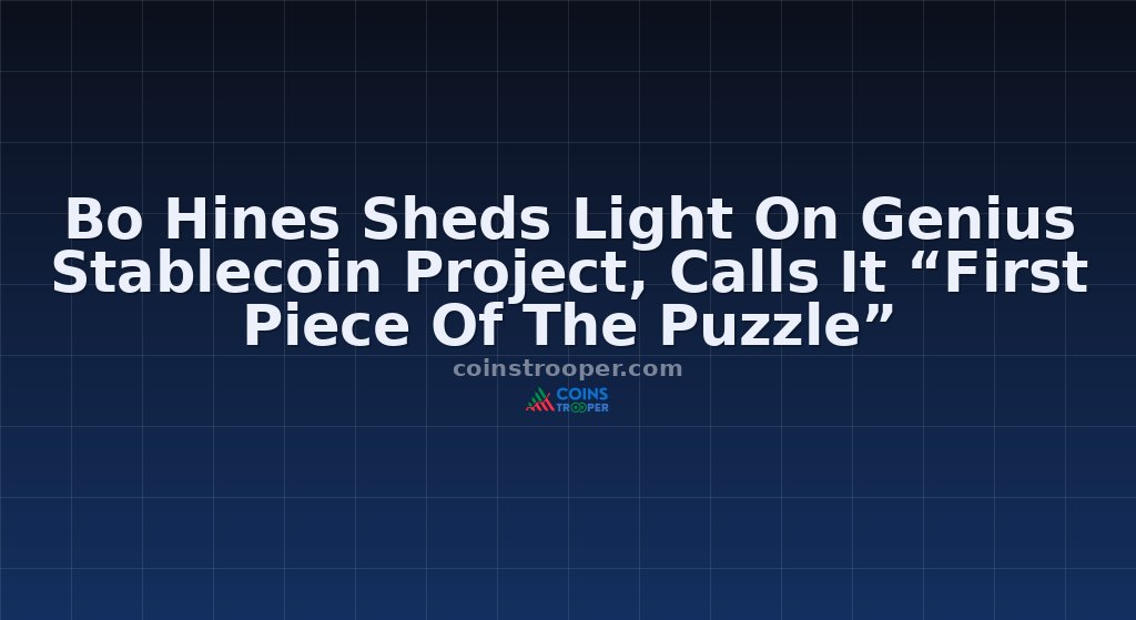 Bo Hines Sheds Light On Genius Stablecoin Project, Calls It “First Piece Of The Puzzle”